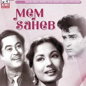 Mem Saheb - Starring Shammi Kapoor and Kishore Kumar